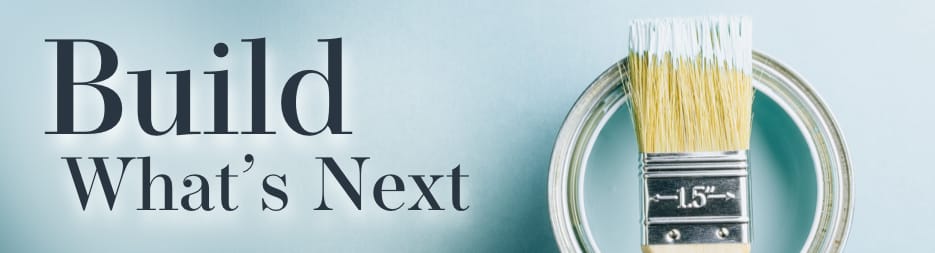 A paintbrush on top of a paint can. At the left, the words: build what's next.